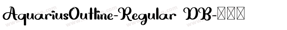 AquariusOutline-Regular DB字体转换